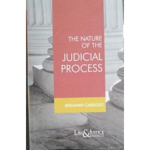 Law & Justice Publishing Co's The Nature Of Judicial Process By Benjamin Cardozo
